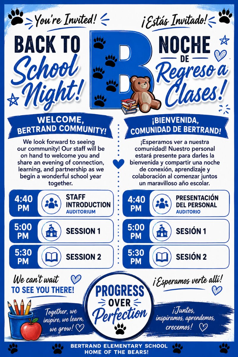 Flyer made with AI for Bertrand Back to School Night. Staff welcome in the Auditorium at 4:30pm and classroom visits at 5:00pm and 5:30pm. / Folleto creado con IA para la Noche de Regreso a Clases de Bertrand. Bienvenida del personal en el Auditorio a las 4:30 p. m. y visitas a las aulas a las 5:00 p. m. y 5:30 p. m.
